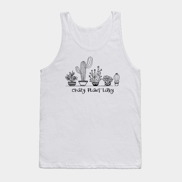 Crazy Plant Lady Tank Top by TiffanybmMoore